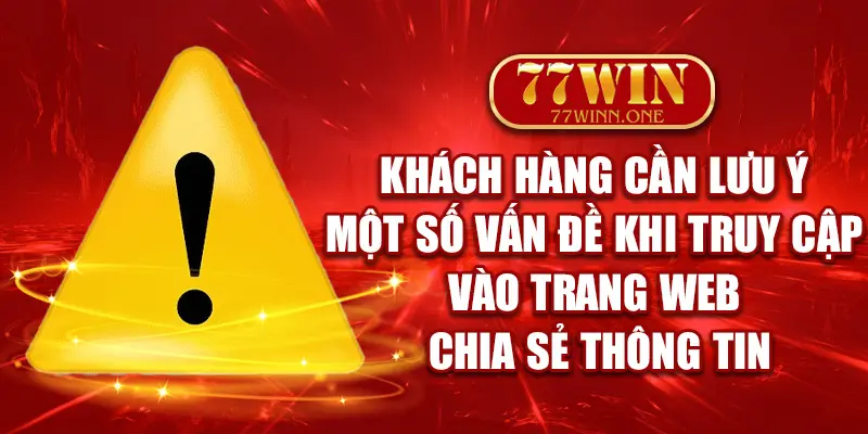 khach-hang-can-luu-y-mot-so-van-de-khi-truy-cap-vao-trang-web